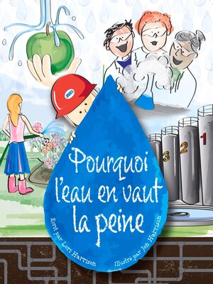 cover image of Pourquoi l'eau en vaut la peine (French edition)